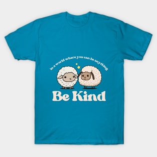 Cute Be Kind Shirt, Unisex sheep shirt, Cute be kind sheep Mascot Tshirts, Gift shirt for sheep lover, Cute friendship shirt T-Shirt